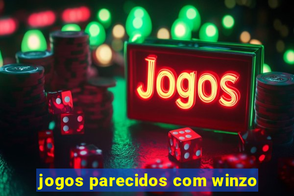 jogos parecidos com winzo